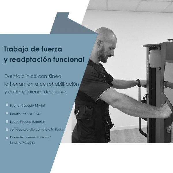 TRABALHO DE FORÇA E READAPTACIÓN FUNCIONAL: Evento clínico com Kineo, a ferramenta de reabilitação - 15 abril - 2023